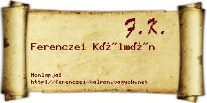 Ferenczei Kálmán névjegykártya